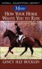 More how your horse wants you to ride.jpg